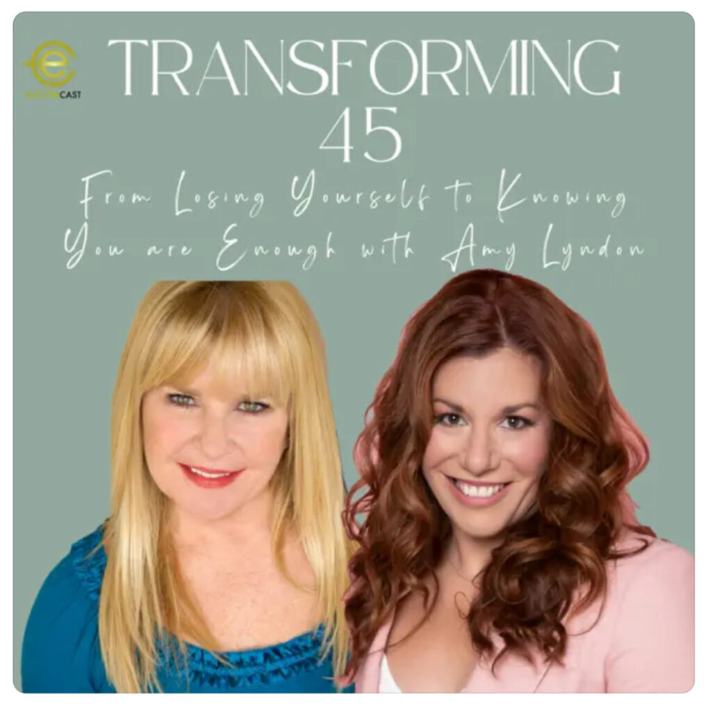 From Losing Yourself To Knowing You Are Enough - Transforming 45 with Lisa Boate